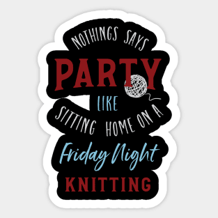 Funny Knitter Saying Friday Night Sticker